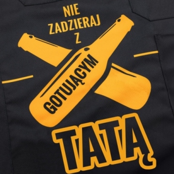 Fartuszek na prezent dla Taty - Nie zadzieraj z gotującym Tatą
